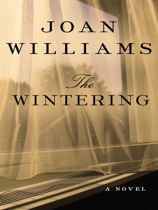 Title details for The Wintering by Joan Williams - Available